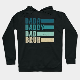 Vintage Dada Daddy Dad Bruh Hoodie